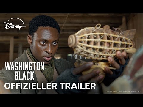 Washington Black I Offizieller Trailer I Ab 23. Juli auf Disney+