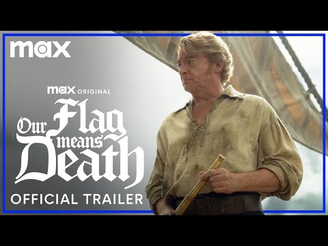 Our Flag Means Death Season 2 | Official Trailer | Max