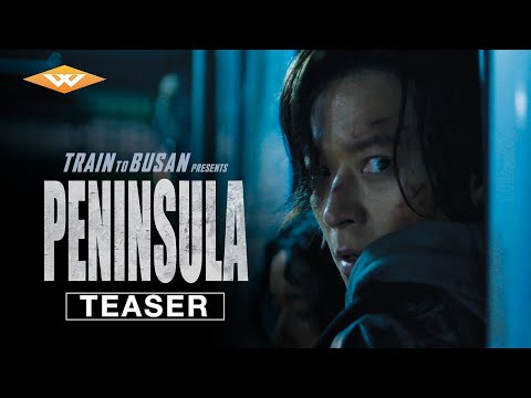 TRAIN TO BUSAN PRESENTS: PENINSULA (2020) Official Teaser | Zombie Action Movie