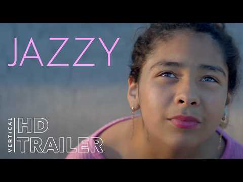 Jazzy | Official Trailer (HD) | Vertical