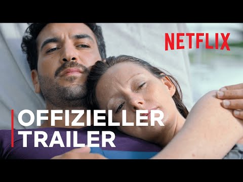 Was wir wollten | Offizieller Trailer | Netflix